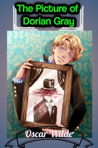 The Picture of Dorian Gray - Oscar Wilde - E-Book