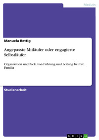 Angepasste Mitläufer oder engagierte Selbstläufer - Manuela Rettig - E-Book
