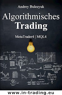 Algorithmisches Trading - Andrey Bulezyuk - E-Book