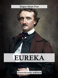 Eureka - Edgar Allan Poe - E-Book