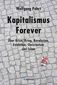 Kapitalismus Forever - Wolfgang Pohrt - E-Book