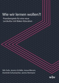 Wie wir lernen wollen?! - Nils Suhr - kostenlos E-Book