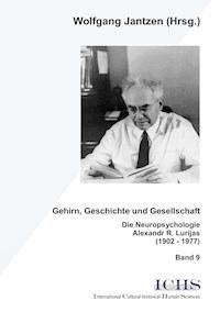 Gehirn, Geschichte und Gesellschaft - - E-Book