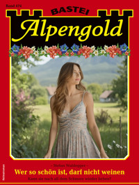 Alpengold 474 - Stefan Waldegger - E-Book