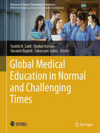 Global Medical Education in Normal and Challenging Times -  - E-Book