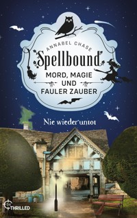 Spellbound - Nie wieder untot - Annabel Chase - E-Book