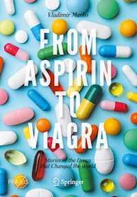 From Aspirin to Viagra - Vladimir Marko - E-Book