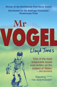 Mr Vogel - Lloyd Jones - E-Book