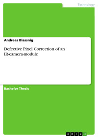 Defective Pixel Correction of an IR-camera-module - Andreas Blassnig - E-Book