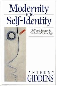 Modernity and Self-Identity - Anthony Giddens - E-Book
