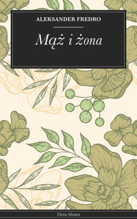 Mąż i żona - Aleksander Fredro - E-Book