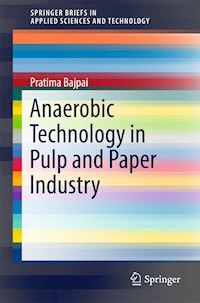 Anaerobic Technology in Pulp and Paper Industry - Pratima Bajpai - E-Book