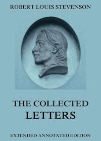 The Collected Letters - Robert Louis Stevenson - E-Book