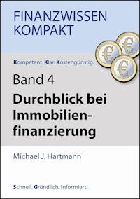 Durchblick bei Immobilienfinanzierung - Michael J. Hartmann - E-Book