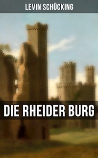 Die Rheider Burg - Levin Schücking - E-Book