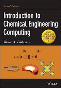 Introduction to Chemical Engineering Computing - Bruce A. Finlayson - E-Book