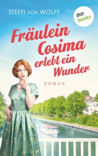 Fräulein Cosima erlebt ein Wunder - Steffi von Wolff - E-Book