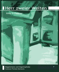 Herr zweier Welten - Andy S. Falkner - E-Book