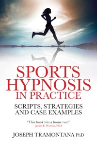 Sports Hypnosis in Practice - Joseph Tramontana - E-Book