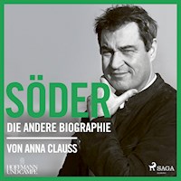 Söder: Die andere Biographie - Anna Clauß - Hörbuch