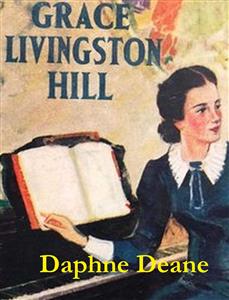 Daphne Deane - Grace Livingston Hill - E-Book