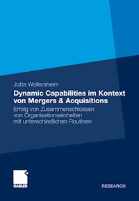 Dynamic Capabilities im Kontext von Mergers & Acquisitions - Jutta Wollersheim - E-Book