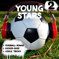 Young Stars - Fussball-Songs + Kicker-Quiz + coole Tricks 2 - Peter Huber - Hörbuch