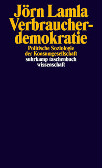 Verbraucherdemokratie - Jörn Lamla - E-Book
