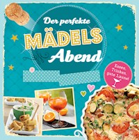 Der perfekte Mädelsabend -  - E-Book