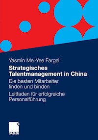 Strategisches Talentmanagement in China - Yasmin M. Fargel - E-Book