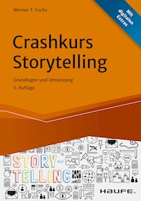 Crashkurs Storytelling - Werner T. Fuchs - E-Book