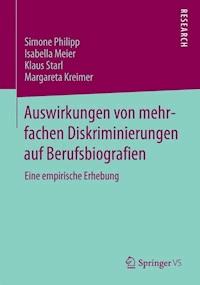 Auswirkungen von mehrfachen Diskriminierungen auf Berufsbiografien - Simone Philipp - E-Book