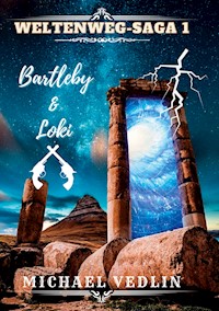 Bartleby & Loki - Michael Vedlin - E-Book