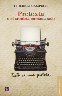 Pretexta - Federico Campbell - E-Book