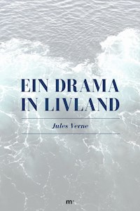 Ein Drama in Livland - Jules Verne - E-Book
