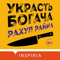 Украсть богача - Рахул Райна - Hörbuch