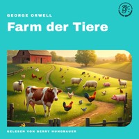 Farm der Tiere - George Orwell - Hörbuch