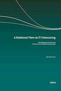 A Relational View on IT Outsourcing - Stefan Blumenberg - E-Book