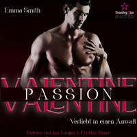 Valentine Passion: Verliebt in einen Anwalt - Be my Valentine, Band 2 (ungekürzt) - Emma  Smith - Hörbuch