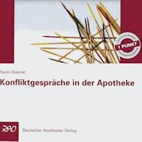 Konfliktgespräche in der Apotheke - Karin Diesner - Hörbuch