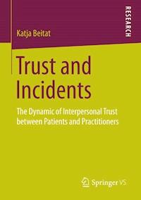 Trust and Incidents - Katja Beitat - E-Book