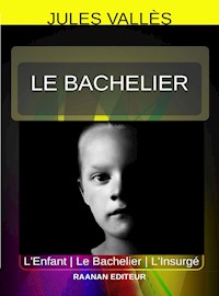 Le Bachelier - Jules Vallès - E-Book