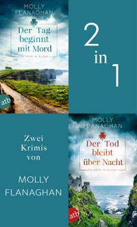 Der Tag beginnt mit Mord & Der Tod bleibt über Nacht - Molly Flanaghan - E-Book