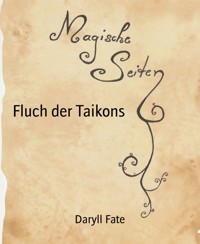 Fluch der Taikons - Daryll Fate - E-Book