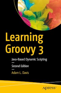 Learning Groovy 3 - Adam L. Davis - E-Book