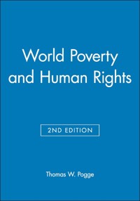 World Poverty and Human Rights - Thomas W. Pogge - E-Book