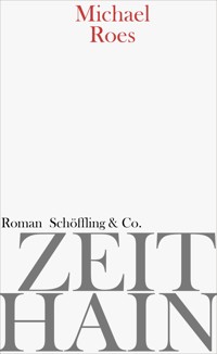 Zeithain - Michael Roes - E-Book