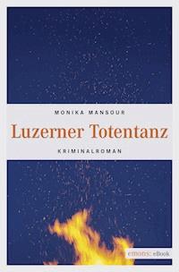 Luzerner Totentanz - Monika Mansour - E-Book