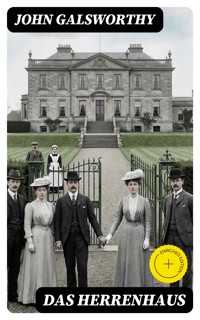 Das Herrenhaus - John Galsworthy - E-Book