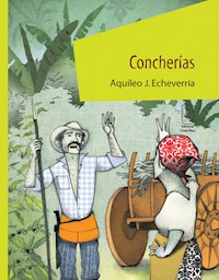 Concherías - Aquileo Echeverría - E-Book